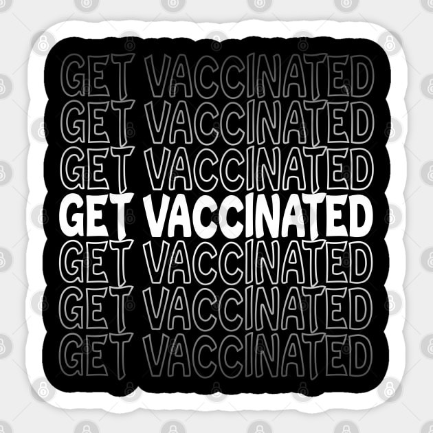 Get Vaccinated Repeat Text White Sticker by Shawnsonart